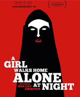 A Girl Walks Home Alone at Night /     